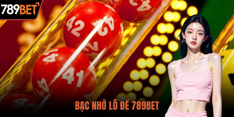 Bạc nhớ lô đề